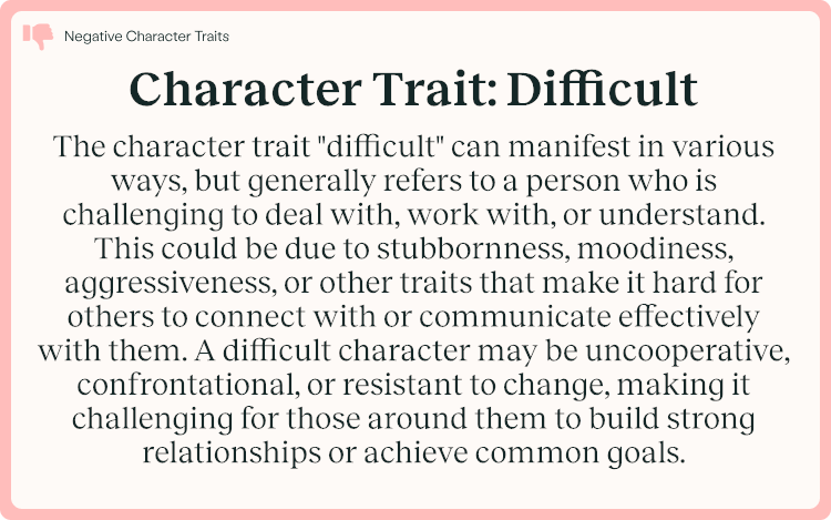 Character Trait Difficult