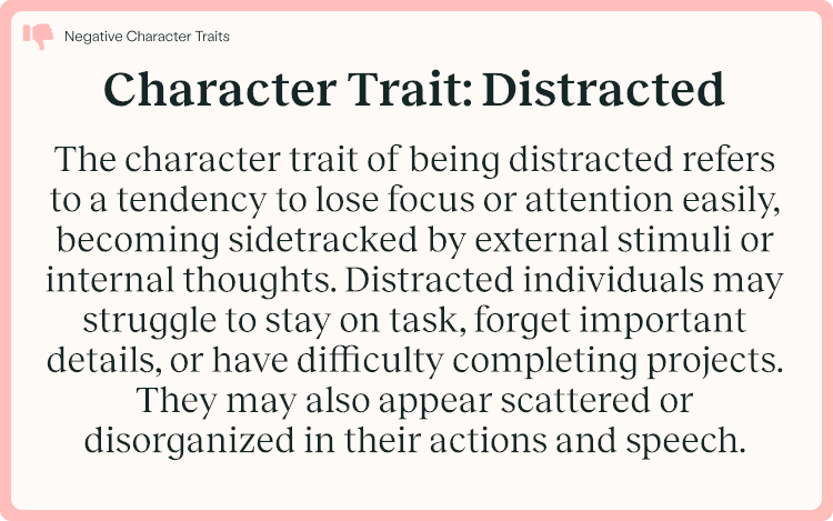 Character Trait Distracted