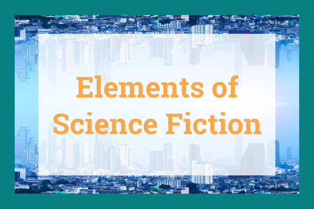 Elements of science fiction