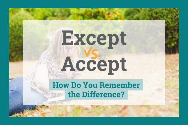 Accept versus Except