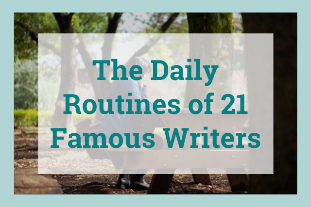 The Daily Routines of 21 Famous Writers