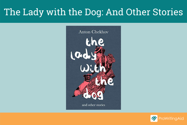 The Lady with the Dog: And Other Stories by Anton Chekhov