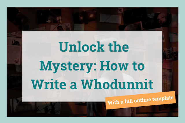 How to Write a Whodunnit With Full Outline Template